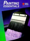 Painting Essentials: Quick Steps - Black & Decker Corporation, Cowles Creative Publishing