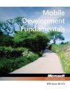 98-373 MTA Mobile Development Fundamentals (Microsoft Official Academic Course) - Microsoft Official Academic Course