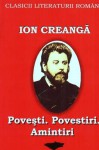 Poveşti. Povestiri. Amintiri - Ion Creangă