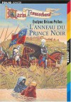 L'anneau du prince noir - Evelyne Brisou-Pellen, Nicolas Wintz