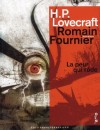 La peur qui rôde - H.P. Lovecraft, Romain Fournier