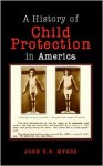 Child Protection in America - John E.B. Myers