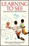 Learning to see - Mary Jane Drummond