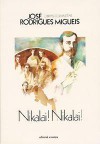 Nikalai! Nikalai! - José Rodrigues Miguéis