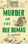 Murder in the Rue Dumas: A Verlaque and Bonnet Provencal Mystery - M.L. Longworth