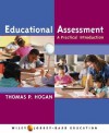 Educational Assessment: A Practical Introduction - Thomas P. Hogan