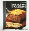 Terrines, Pates & Galantines (The Good Cook Techniques & Recipes Series) - Richard Olney, Carol Cutler, Richard Sax, John Elliott