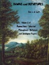 Ruminations: Selected Philosophical, Historical, and Ideological Papers, Volume 2, Dawns and Departures - Eric v.d. Luft