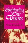 Befriending Our Desires - Philip Sheldrake