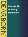 Introduction to Group Insurance - Dearborn Financial Publishing