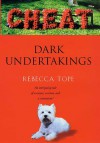 Dark Undertakings - Rebecca Tope