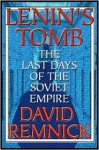 Lenin's Tomb - David Remnick