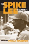 The Spike Lee Reader - Paula Massood