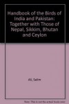 Compact Edition of the Handbook of the Birds of India and Pakistan: Together with Those of Bangladesh, Nepal, Bhutan and Sri Lanka - Salim Ali, Sidney Dillon Ripley