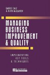 Managing Business Improvement and Quality - Barrie G. Dale, Ruth Mcquater