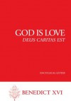 God Is Love (Deus Caritas Est) - Pope Benedict XVI