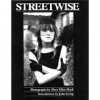 Streetwise - Mary Ellen Mark, John Irving