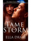 Tame the Storm: 2 (Cinder Mated) - Ella Drake