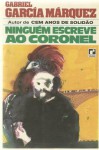 Ninguém Escreve Ao Coronel - Danubio Rodrigues, Gabriel García Márquez