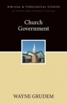 Church Government: A Zondervan Digital Short - Wayne A. Grudem