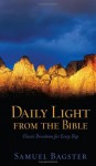 Daily Light from the Bible: Classic Devotions for Every Day (Inspirational Library) - Samuel Bagster