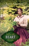 When the Heart Heals (Sisters at Heart #2) - Ann Shorey