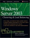 Windows Server 2003: Clustering & Load Balancing - Robert Shimonski