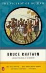 The Viceroy of Ouidah - Bruce Chatwin