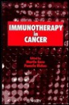 Immunotherapy in Cancer - Martin Gore, Pamela Riches