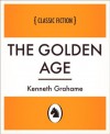 The Golden Age - Kenneth Grahame