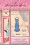 A Dangerous Dress - Julia Holden