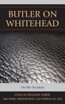 Butler on Whitehead: On the Occasion - Roland Faber