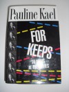 For Keeps: 30 Years at the Movies - Pauline Kael