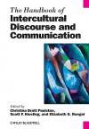 The Handbook of Intercultural Discourse and Communication - Christina Bratt Paulston, Scott F. Kiesling, Elizabeth S Rangel