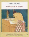 El embarazo de mi hermana - Yōko Ogawa