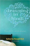 Dreaming in Hindi - Katherine Russell Rich