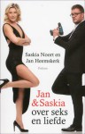 Jan & Saskia over seks en liefde - Saskia Noort, Jan Heemskerk