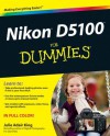 Nikon D5100 For Dummies - Julie Adair King