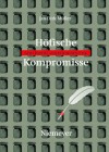 Hofische Kompromisse: Acht Kapitel Zur Hofischen Epik - Jan-Dirk Müller, Jan-Dirk Müller