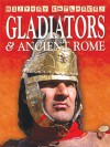 Gladiators & Ancient Rome - Anita Ganeri