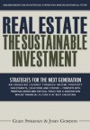 Real Estate: The Sustainable Investment - Glen Sweeney, John Gordon