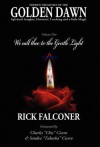 We Call Thee to the Gentle Light - Hidden Treasures of the Golden Dawn Vol.1 - Rick Falconer