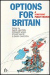 Options for Britain: A Strategic Policy Review - David Halpern