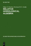 Relative Homological Algebra - Edgar E. Enochs, Overtoun M.G. Jenda