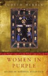 Women In Purple (Women In History) - Judith Herrin