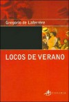 Locos de Verano - Gregorio de Laferrere