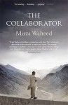 The Collaborator - Mirza Waheed