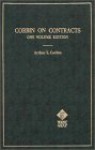 Corbin's Text on Contracts, Student Edition - Arthur L. Corbin, Corbin, Arthur L. Corbin, Arthur L.