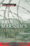 The Night Is For Hunting (The Tomorrow Series, #6) - John Marsden