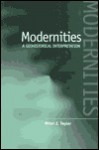 Modernities: A Geohistorical Interpretation - Peter J. Taylor